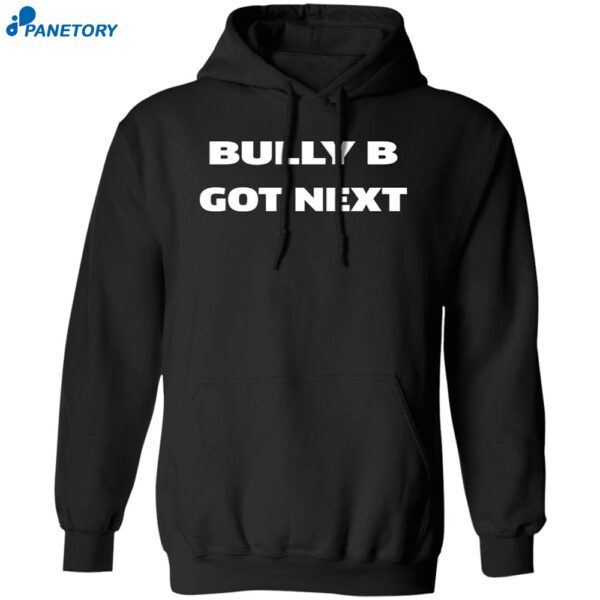 Belal Muhammad Bully B Got Next Shirt
