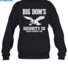 Big Dom's Security Co Lincoln Financial Poga Shirt 1