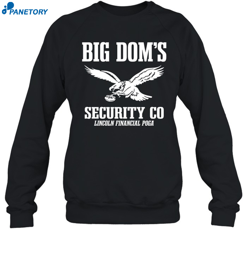 Big Dom's Security Co Lincoln Financial Poga Shirt 6 Big Dom's Security Co Lincoln Financial Poga Shirt 1