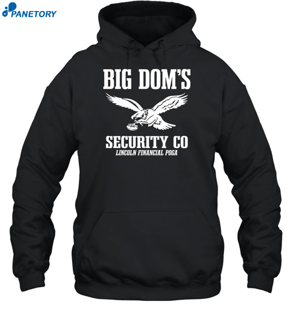 Big Dom's Security Co Lincoln Financial Poga Shirt 7 Big Dom's Security Co Lincoln Financial Poga Shirt 2