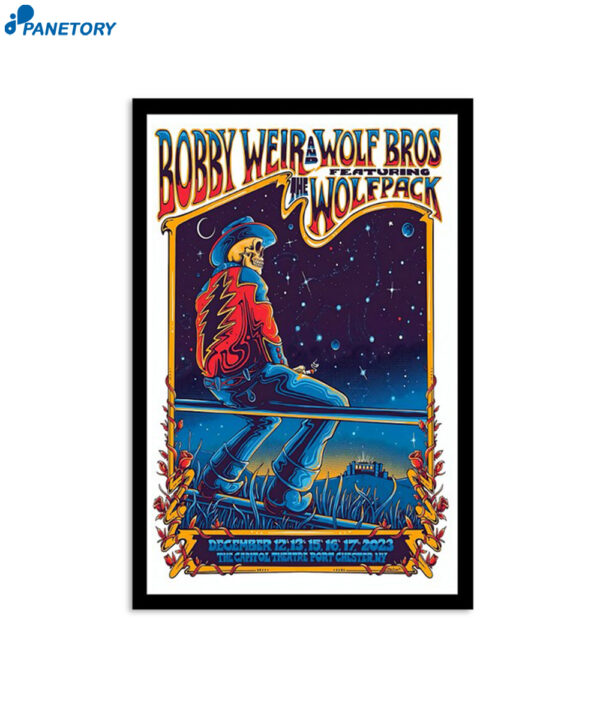 Bobby Weir & Wolf Bros The Capitol Theatre Port Chester Ny December 12-17 2023 Poster