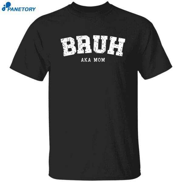 Bruh Aka Mom Hoodie