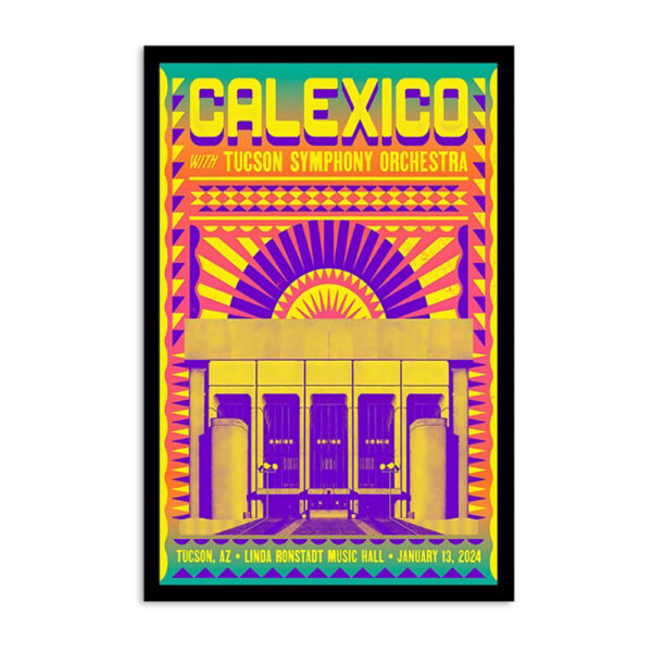 Calexico Linda Ronstadt Music Hall Tucson Az January 13 2024 Poster
