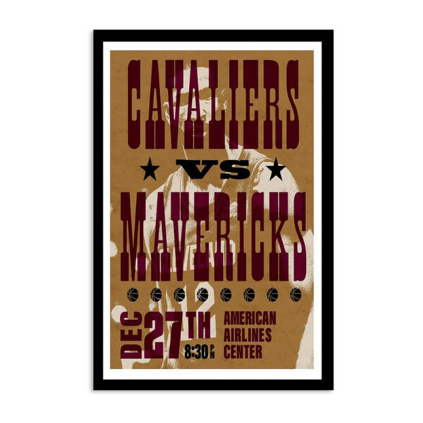 Cavaliers Vs Mavericks Dec 27th 2023 American Airlines Center Poster