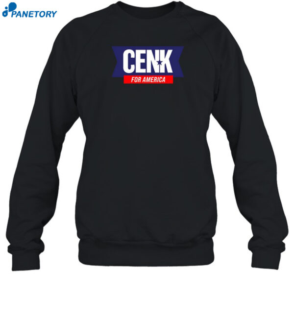 Cenk For America Shirt