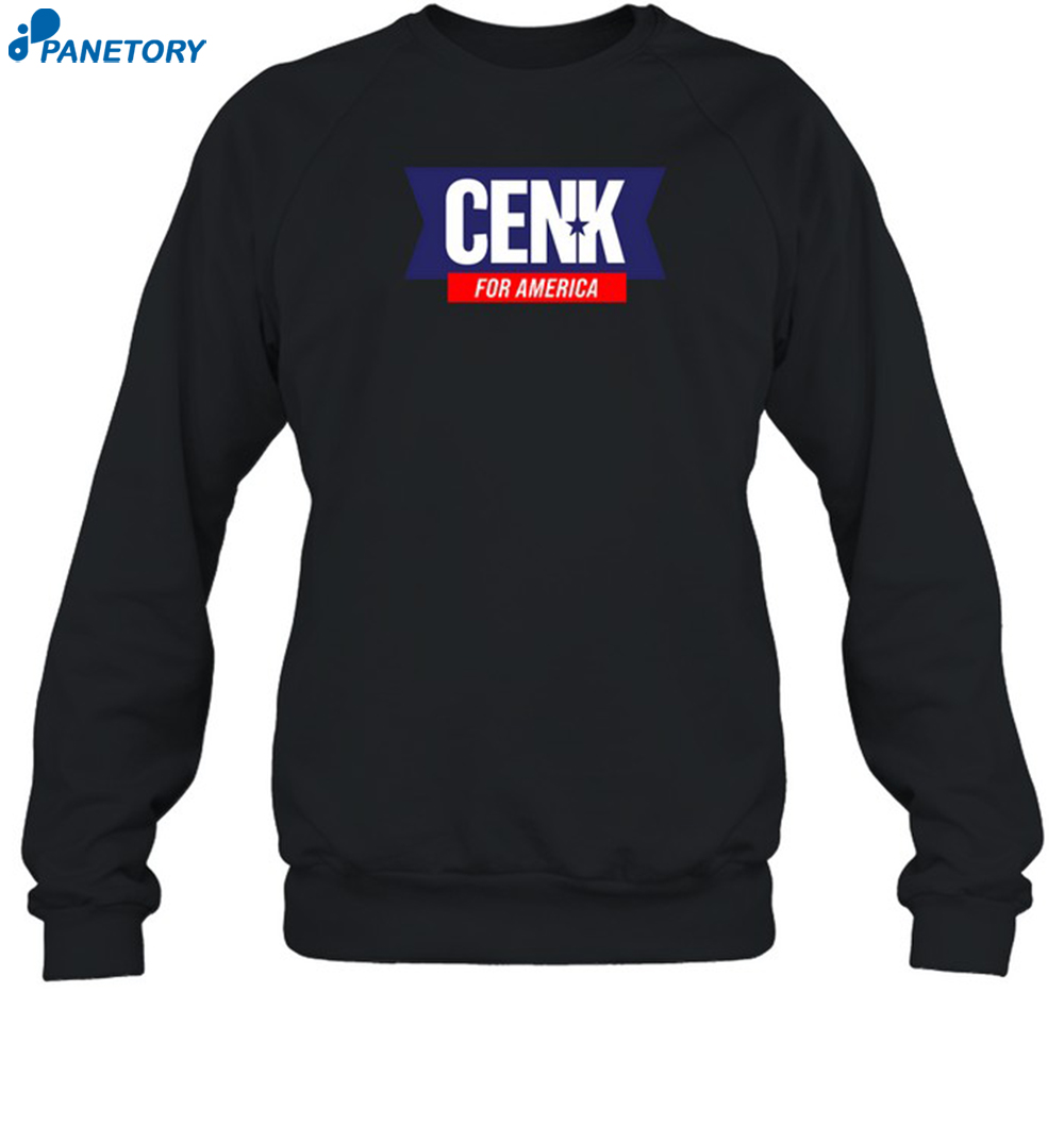 Cenk For America Shirt 6 Cenk For America Shirt 1