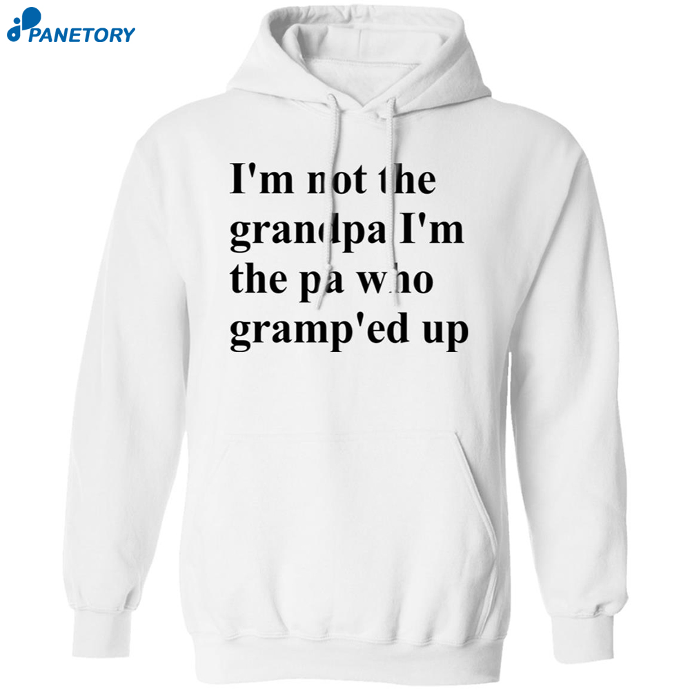 Claire Penis I'm Not The Grandpa I'm The Pa Who Gramp'ed Up Shirt 7 Claire Penis I’m Not The Grandpa I’m The Pa Who Gramp’ed Up Shirt 1