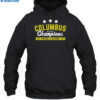 Columbus 2023 Champions Impossible Is An Opinion Shirt 2
