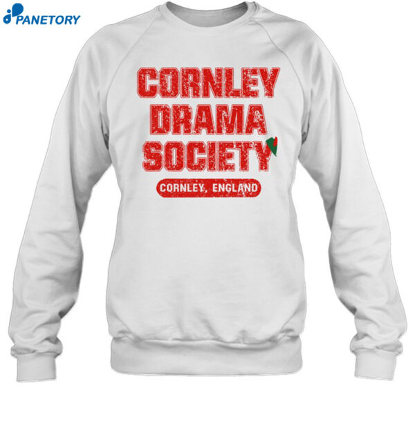 Cornley Drama Society Cornley England Shirt