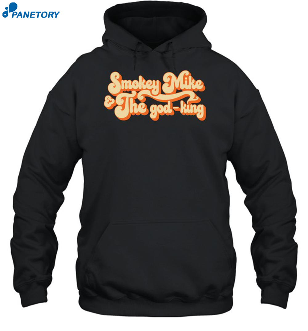 Dailywire Smokey Mike & The God-king Shirt 7 Dailywire Smokey Mike & The God-king Shirt 2