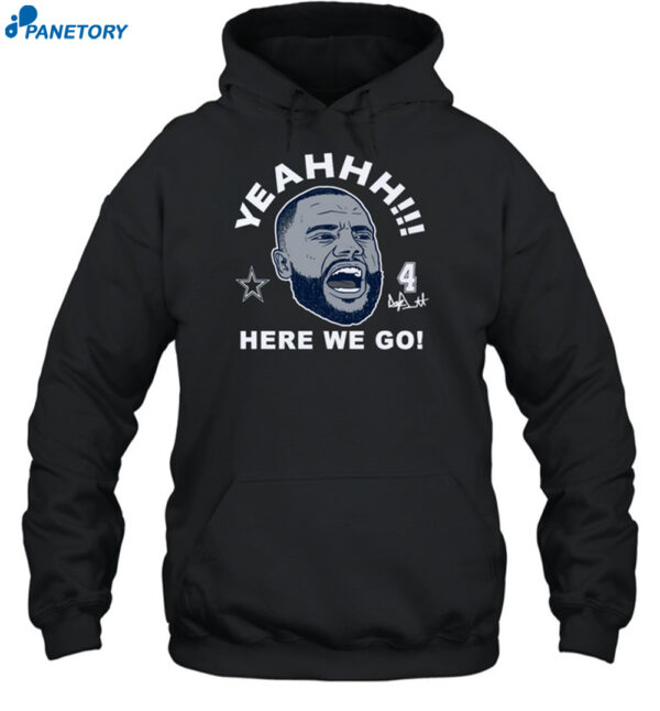 Dak Prescott Dallas Here We Go Shirt