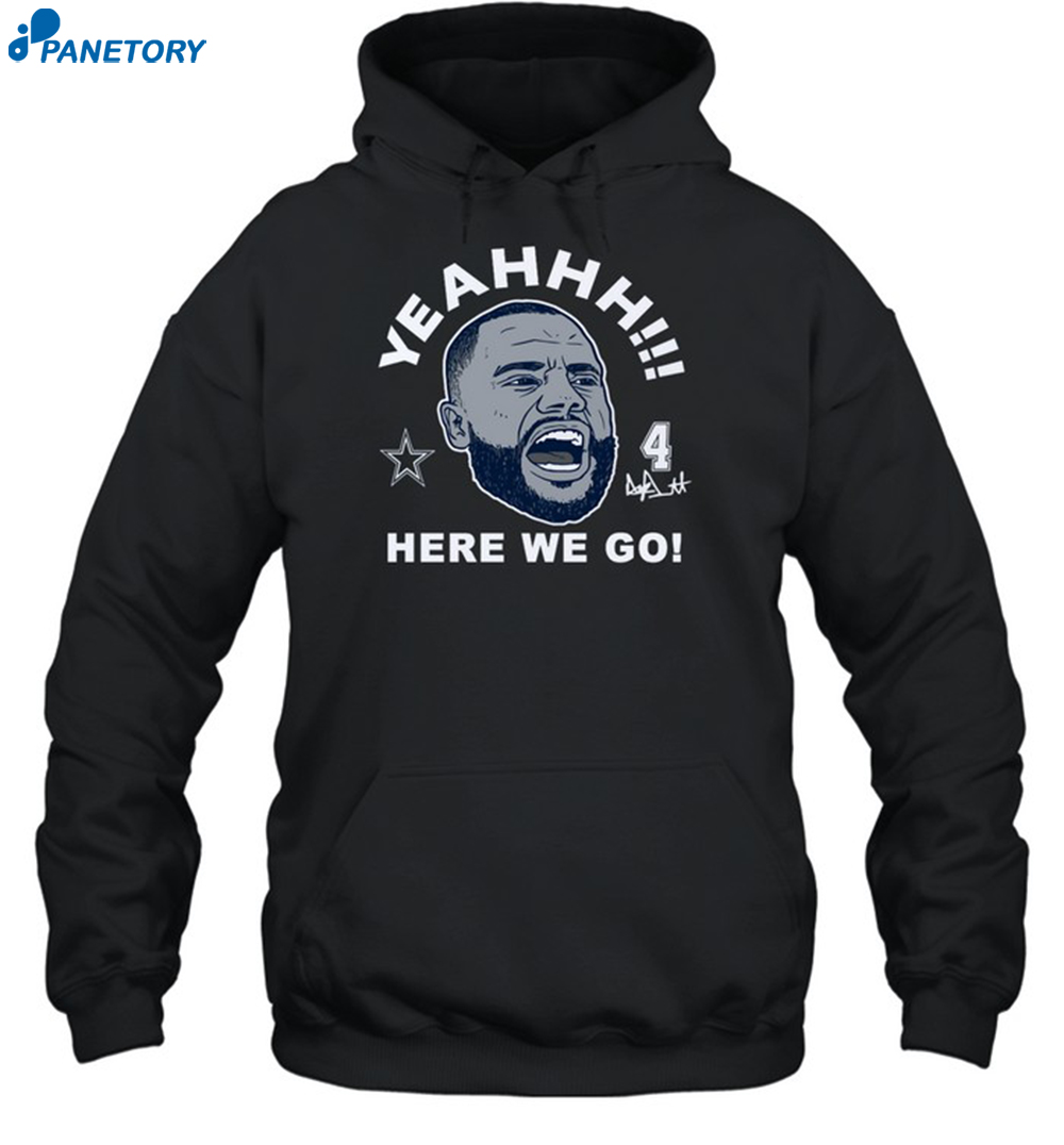 Dak Prescott Dallas Here We Go Shirt 7 Dak Prescott Dallas Here We Go Shirt 2