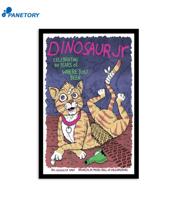 Dinosaur Jr Celebrating 30 Years Of Where You Been Dec 2023 Brooklyn Ny Poster