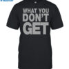 Domo Genesis What You Don't Get Shirt