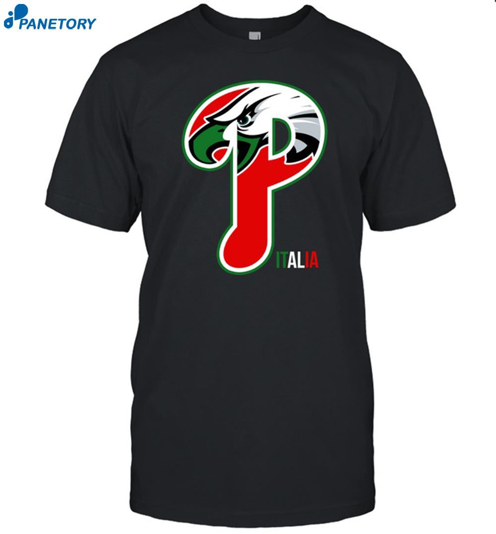 Eagles Phillies P Italia Shirt 8 Eagles Phillies P Italia Shirt