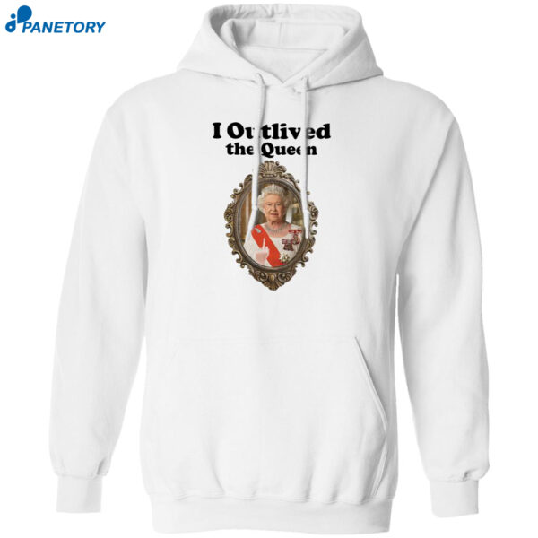 Elizabeth Ii I Outlived The Queen Shirt