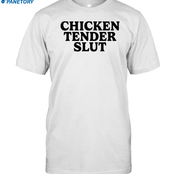 Emotionalclub Chicken Tender Slut Shirt
