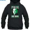 Free Big Dom New Shirt 2