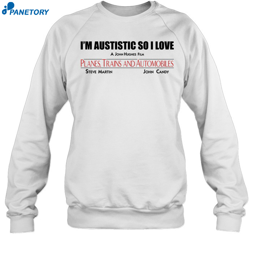 Goodshirts I'm Autistic So I Love A John Hughes Film Shirt 6 Goodshirts I'm Autistic So I Love A John Hughes Film Shirt 1