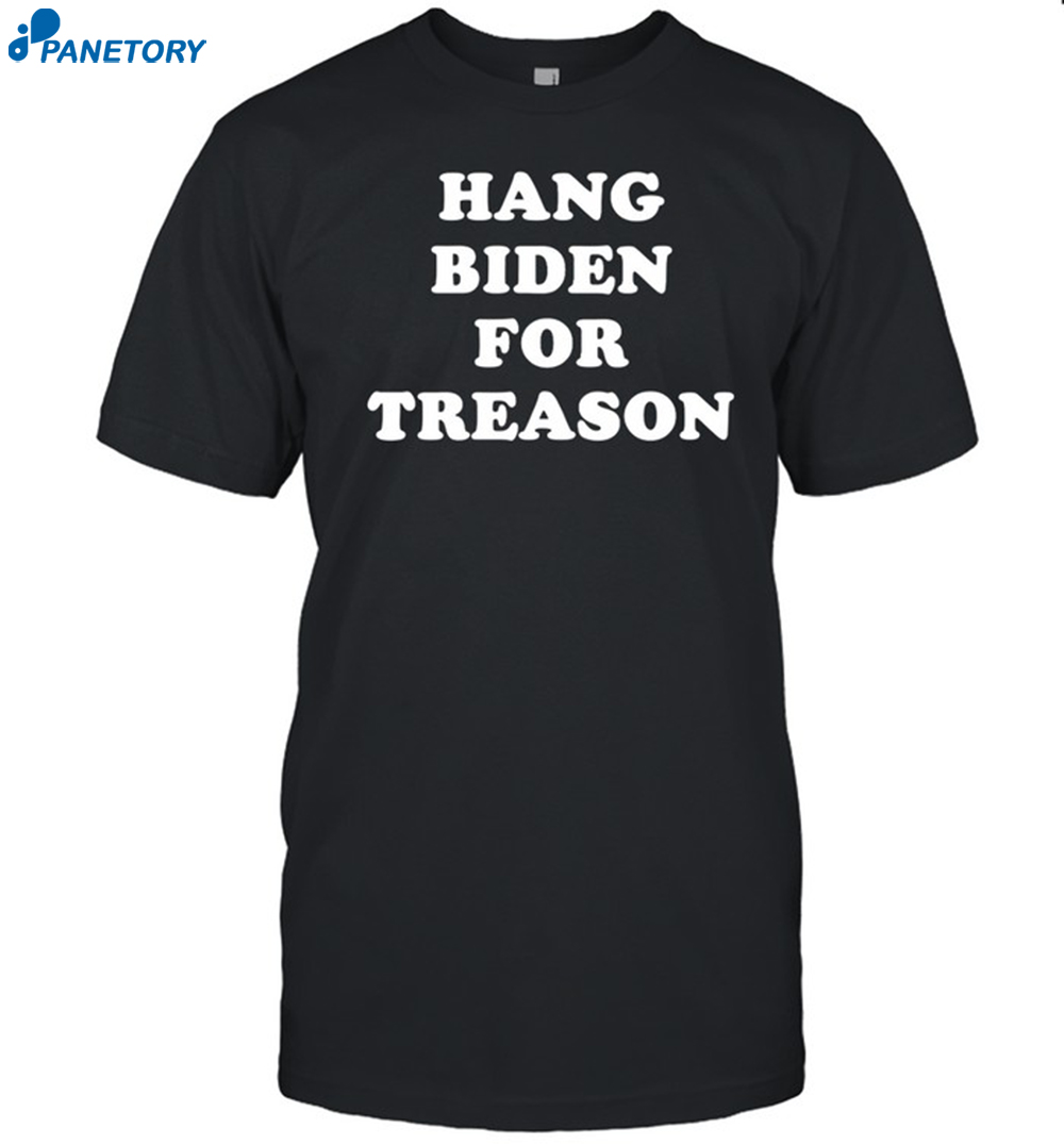 Hang Biden For Treason Shirt 8 Hang Biden For Treason Shirt