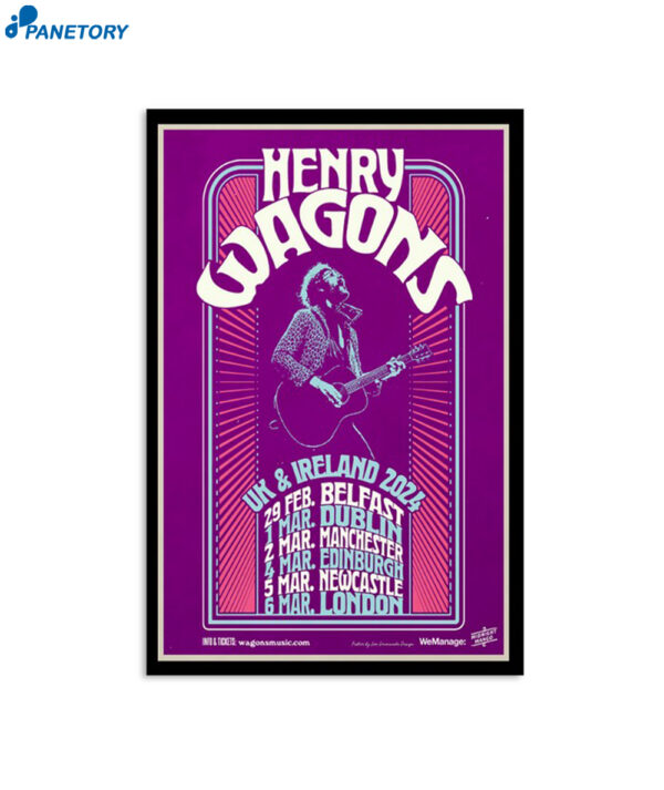 Henry Wagons March 1st 2024 Dublin Uk Tour Poster