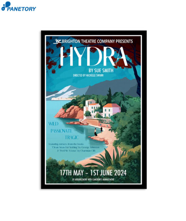 Hydra Sue Smith 17 May - 1 June 2024 Wild Passionate Tragic Poster