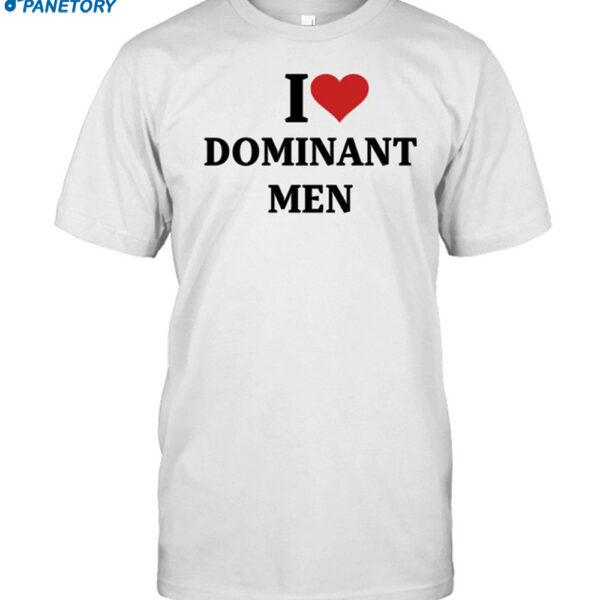 I Heart Dominant Men Shirt