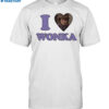 I Love Wonka Shirt