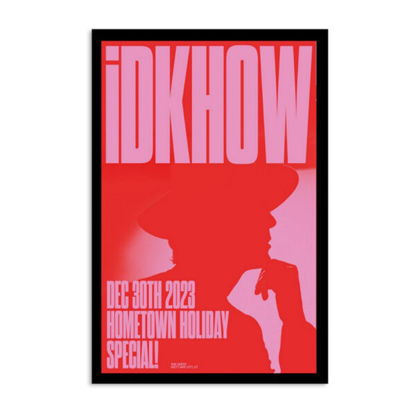Idkhow Dec 30 2023 Salt Lake City Ut Poster