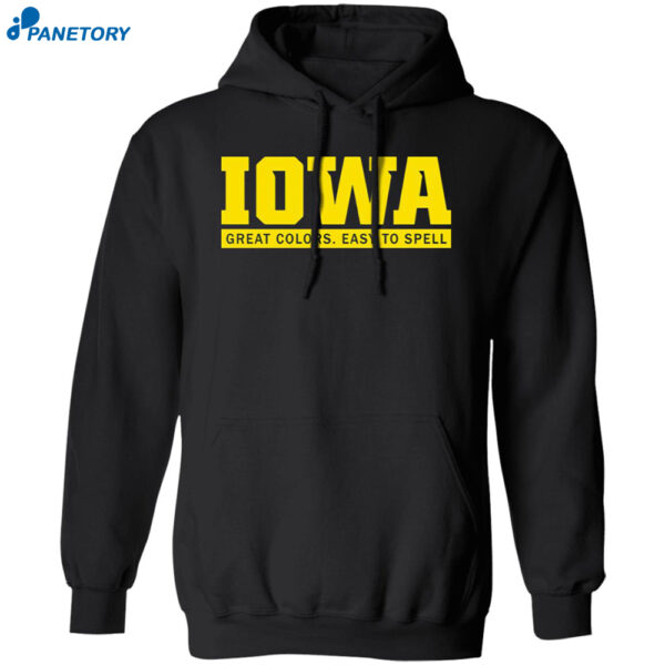 Iowa Great Colors Easy To Spell Shirt