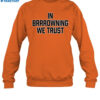 Jake Browning In Brrrowning We Trust Shirt 1