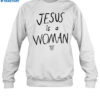 Jesus Is A Woman Marcus Pork Shirt 1