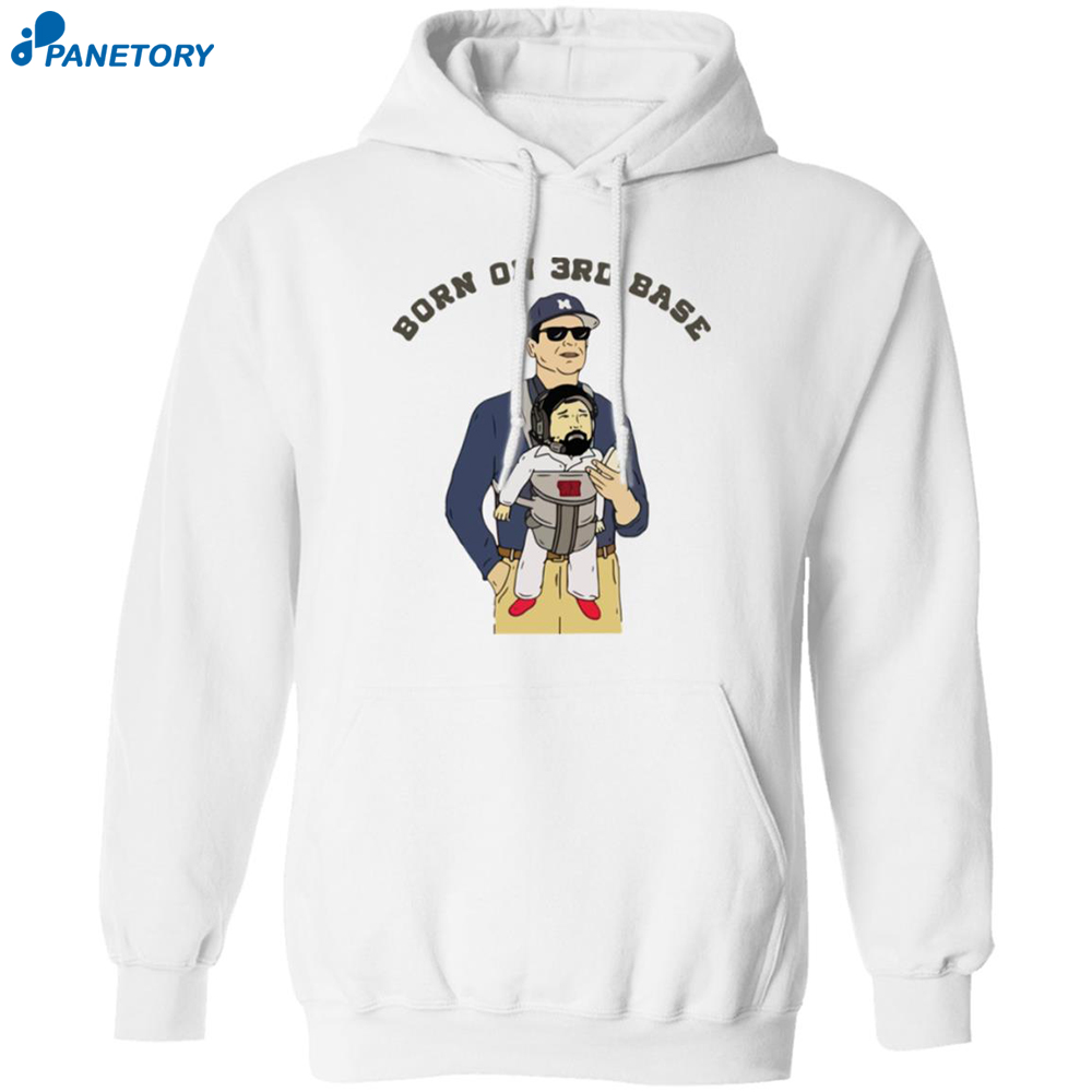 Jim Harbaugh Born On 3rd Base Shirt 7 Jim Harbaugh Born On 3rd Base Shirt 1