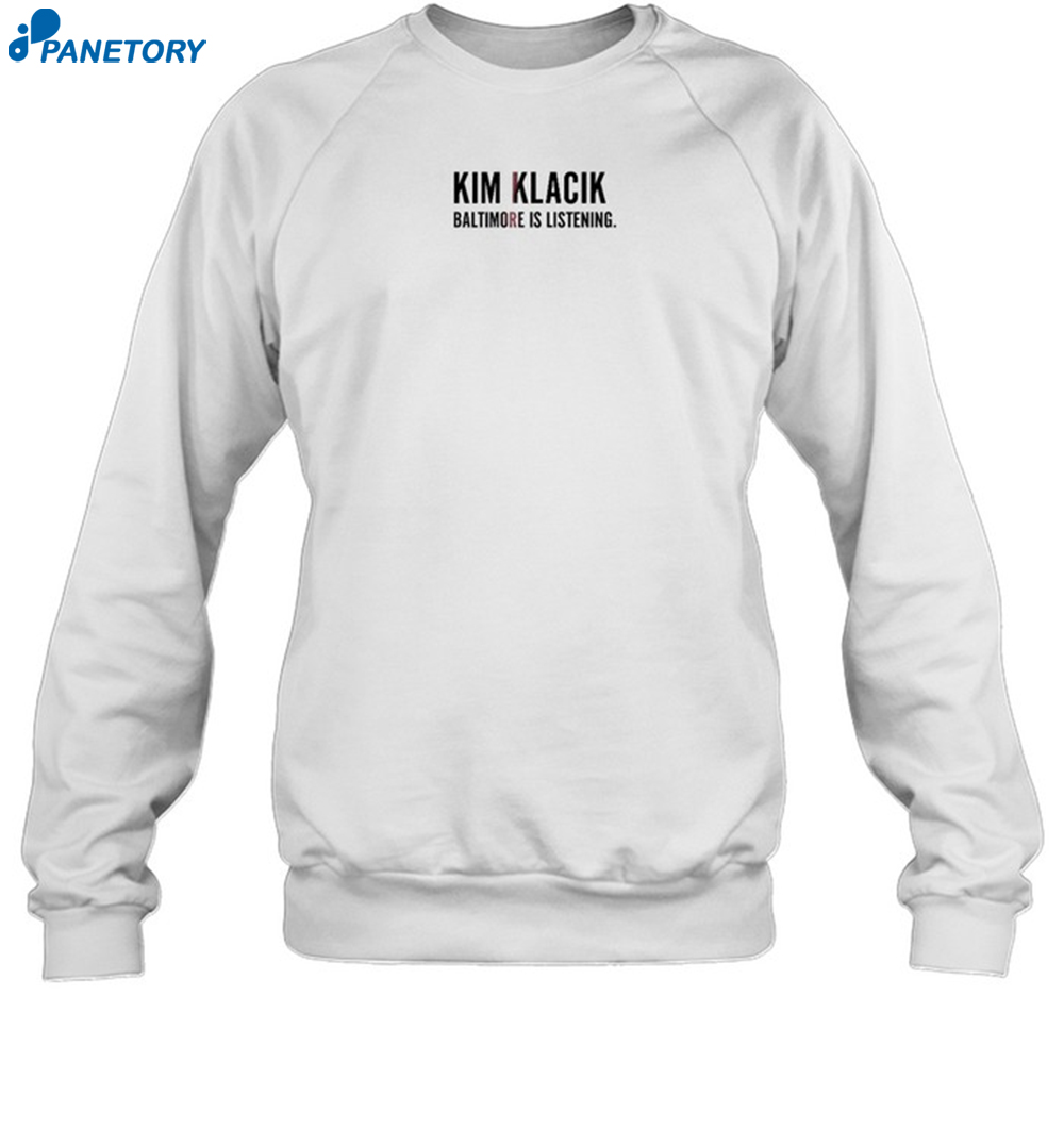 Kim Klacik Baltimore Is Listening Shirt 6 Kim Klacik Baltimore Is Listening Shirt 1
