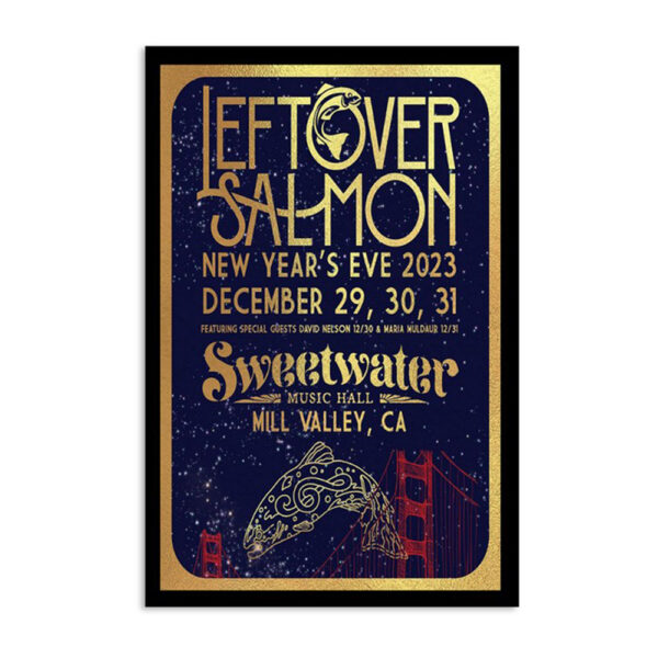 Leftover Salmon Sweetwater Music Hall Mill Valley Ca Dec 29-31 2023 Poster