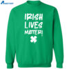 Luke Rudkowski Irish Lives Matter Shirt 2