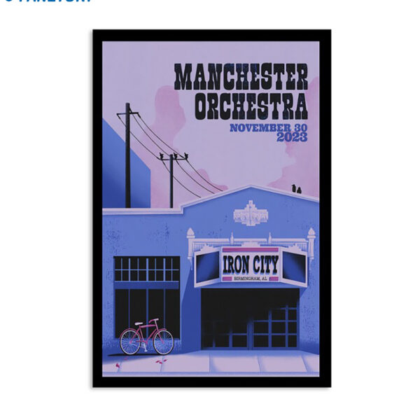 Manchester Orchestra Nov 30 2023 Iron City Bham Birmingham AL Poster