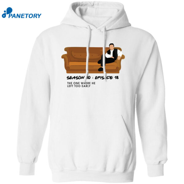Matthew Perry The One Where He Left Too Early Shirt