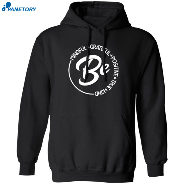 Mindful Grateful Positive True Kind Shirt