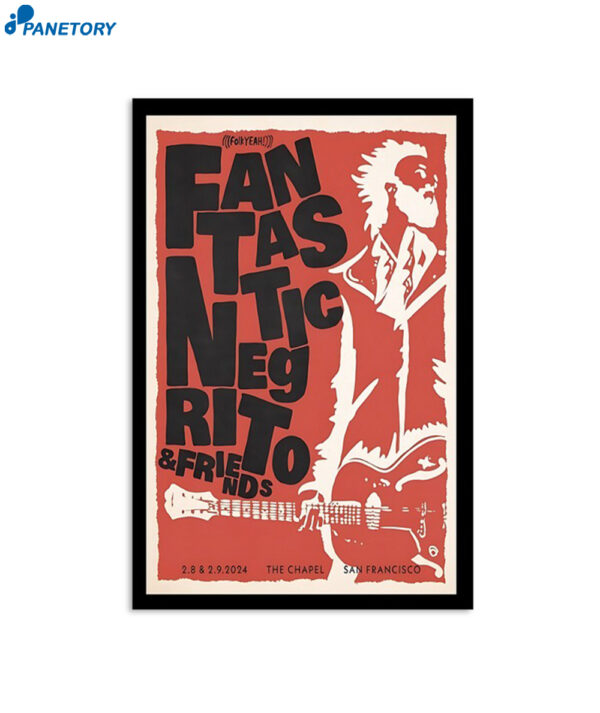 Negrito & Friends February 8 & 9 San Francisco Ca Fantastic Poster