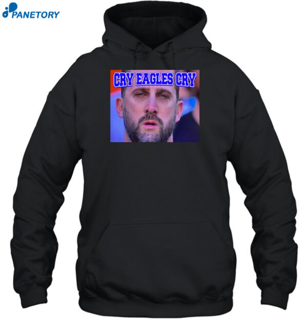 Nick Sirianni Cry Eagles Cry Shirt