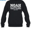 Noah Was A Conspiracy Theorist Shirt 1
