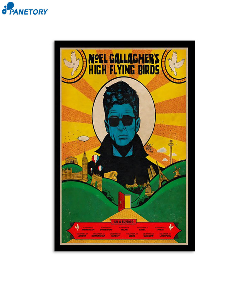 Noel Gallagher's High Flying Birds Uk & Europe Tour 2023 Poster 2 Noel Gallagher's High Flying Birds Uk & Europe Tour 2023 Poster