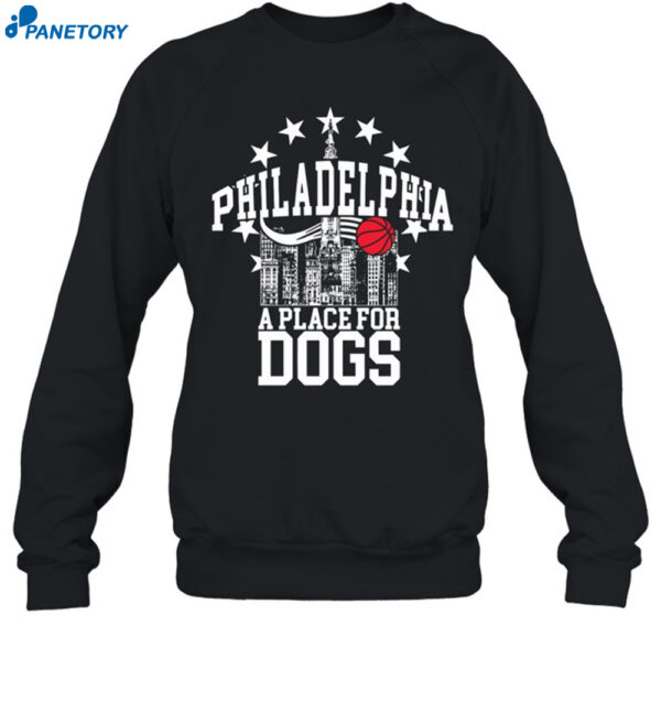 Philadelphia A Place For Dogs Shirt