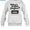 Playlistforlife What's On Your Playlist Shirt 1