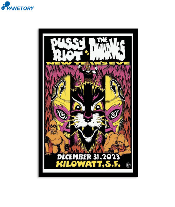 Pussy Riot And Dwarves Dec 31 2023 Kilowatt S.f. Poster
