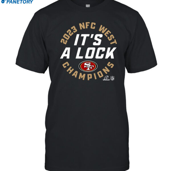 San Francisco 2023 It's A Lock Champions Shirt