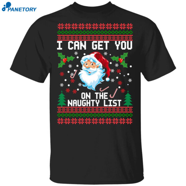Santa I Can Get You On The Naughty List Christmas Sweater 2023