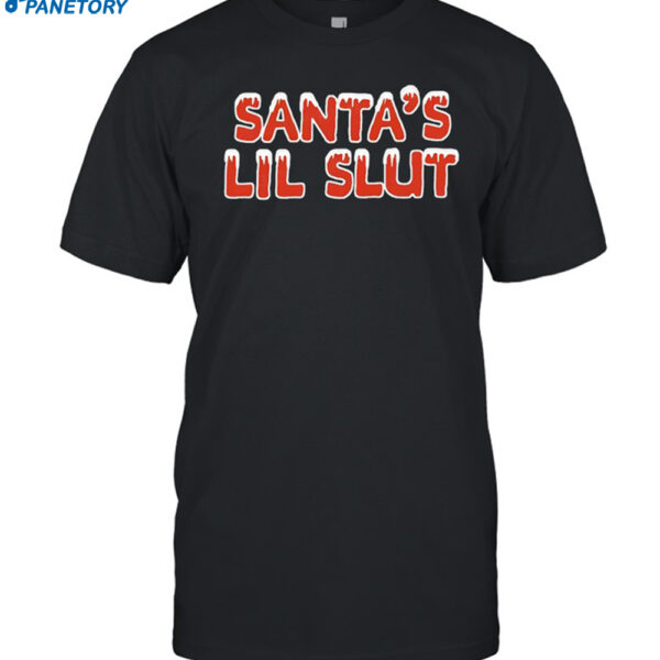 Santa's Lil Slut Christmas Shirt