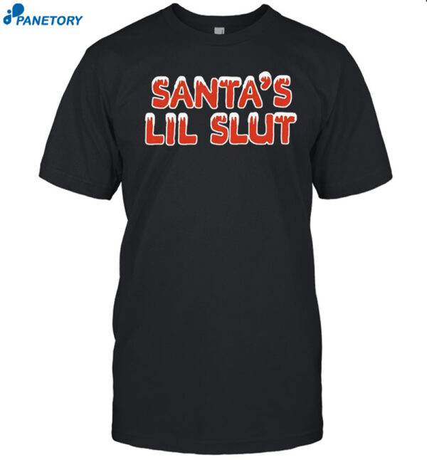 Santa's Lil Slut Christmas Shirt